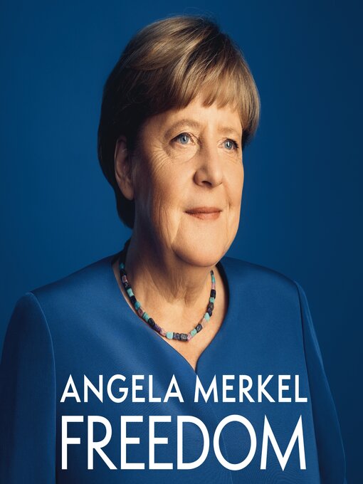 Title details for Freedom by Angela Merkel - Wait list